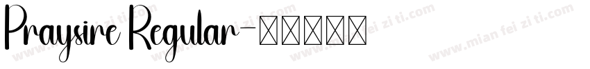 Praysire Regular字体转换